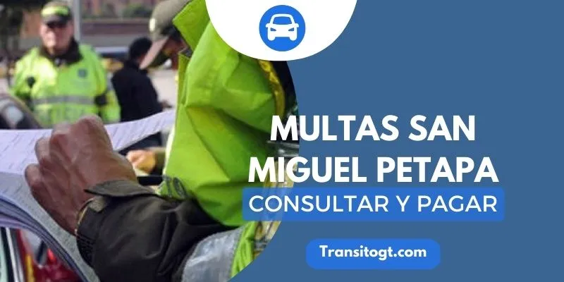 Multas san Miguel Petapa