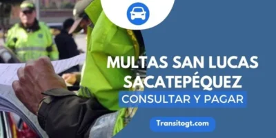 Multas san lucas Sacatepéquez