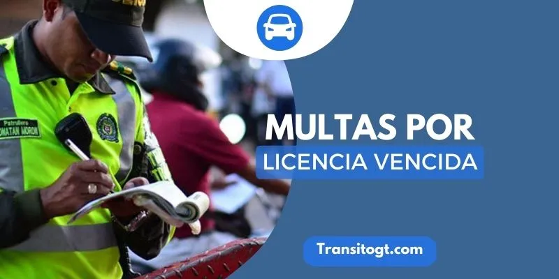 Multas de tránsito por licencia vencida